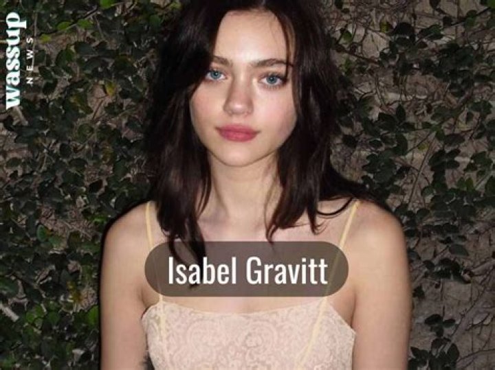 Isabel Gravitt Height, Weight, Net Worth, Age, Wiki, Who, Instagram, Biography