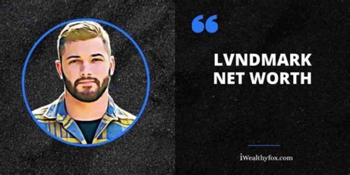 LVNDMARK Height, Weight, Net Worth, Age, Birthday, Wikipedia, Who, Instagram, Biography