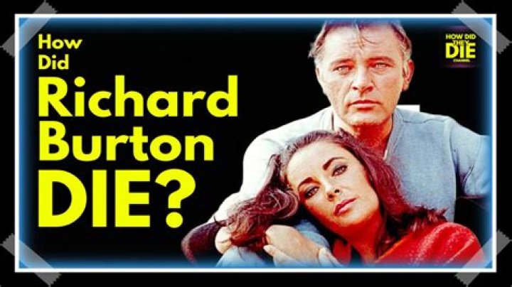 Richard Burton Cause of Death, How did Richard Burton Die?