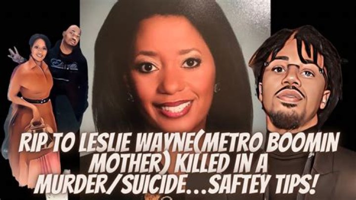 Who Was Leslie Wayne? Metro Boomin Mother Killed By Her Boyfriend